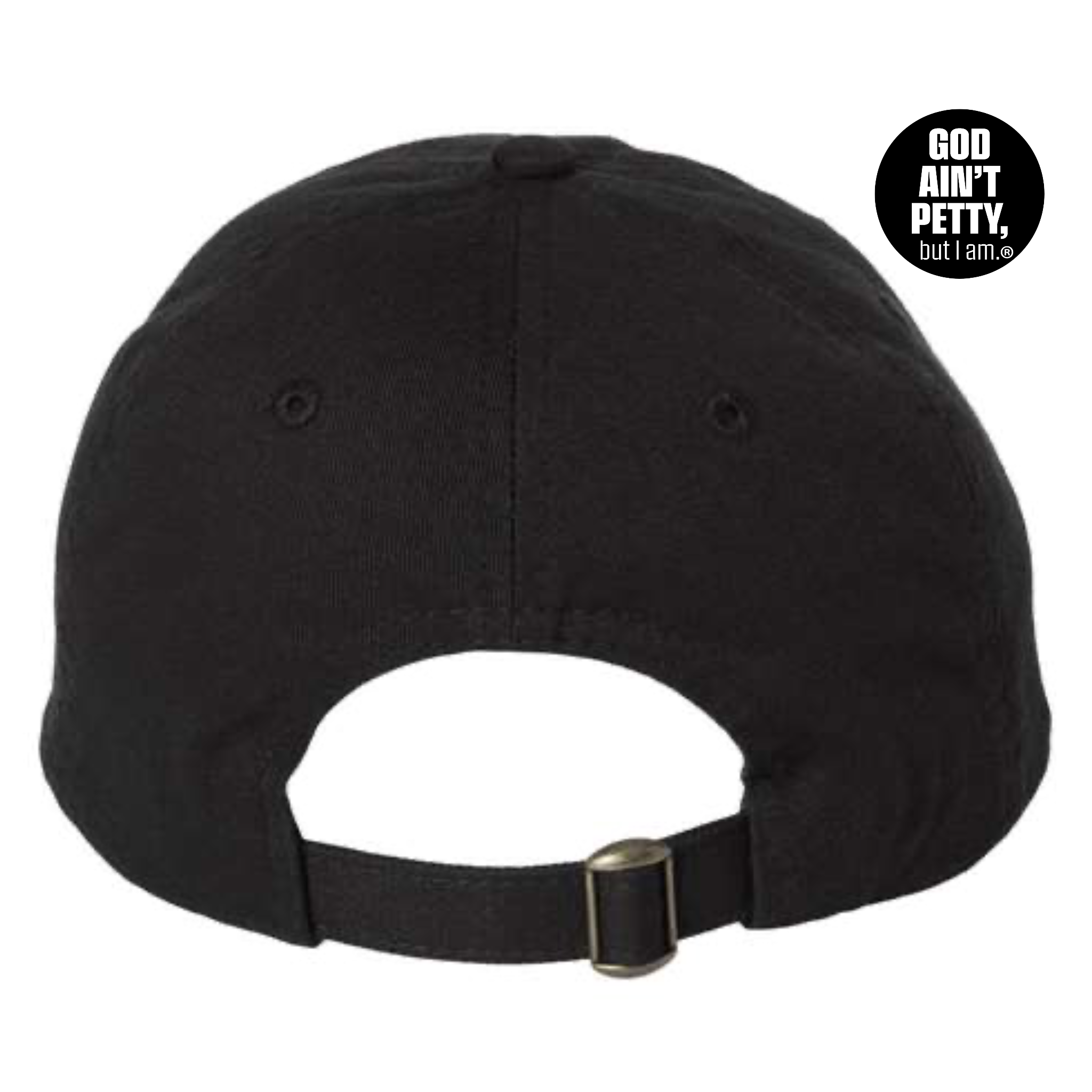 You're Probably DEI Too Classic Dad Hat-Hats-The Original God Ain't Petty But I Am