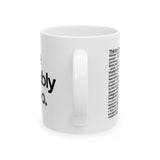 You're Probably DEI Too Mug 11oz (White & Black)-Mug-The Original God Ain't Petty But I Am