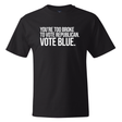 You’re Too Broke to Vote Republican, Vote Blue *BLACK TALL TEE* Unisex Tee-T-Shirt-The Original God Ain't Petty But I Am