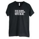 You’re too broke to vote republican Vote blue *BLACK V-NECK* Unisex Tee-T-Shirt-The Original God Ain't Petty But I Am