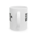 You’re too broke to vote republican Vote blue Mug 11oz (White & Black)-Mug-The Original God Ain't Petty But I Am