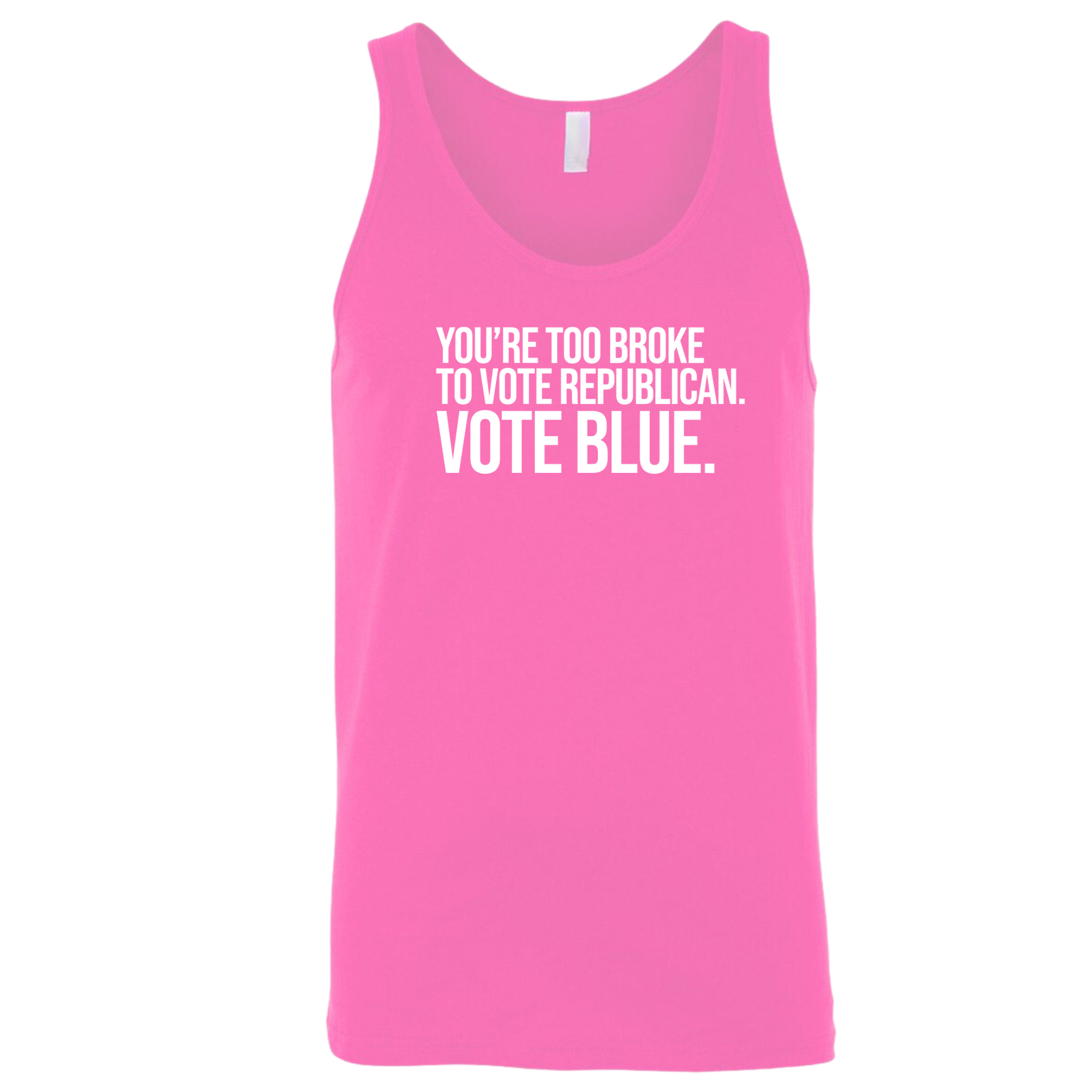 You’re too broke to vote republican Vote blue Unisex Tank Top-T-Shirt-The Original God Ain't Petty But I Am