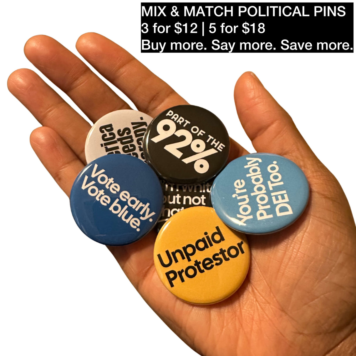 I'm White But Not That White Political Pin