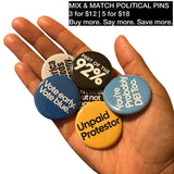 I'm White But Not That White Political Pin