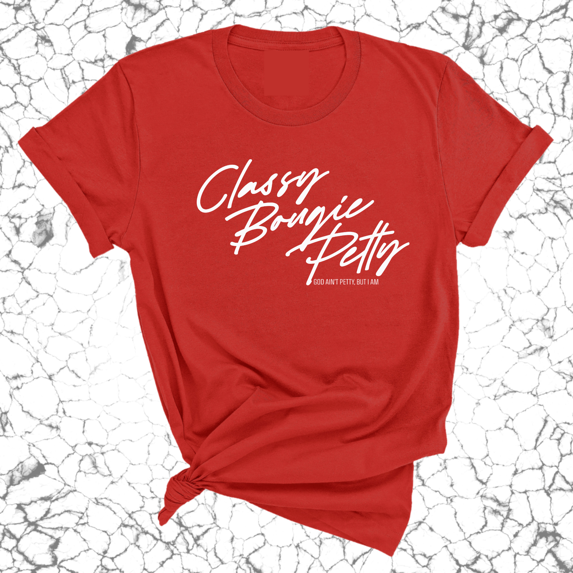 Classy Bougie Petty Unisex Tee-T-Shirt-The Original God Ain't Petty But I Am