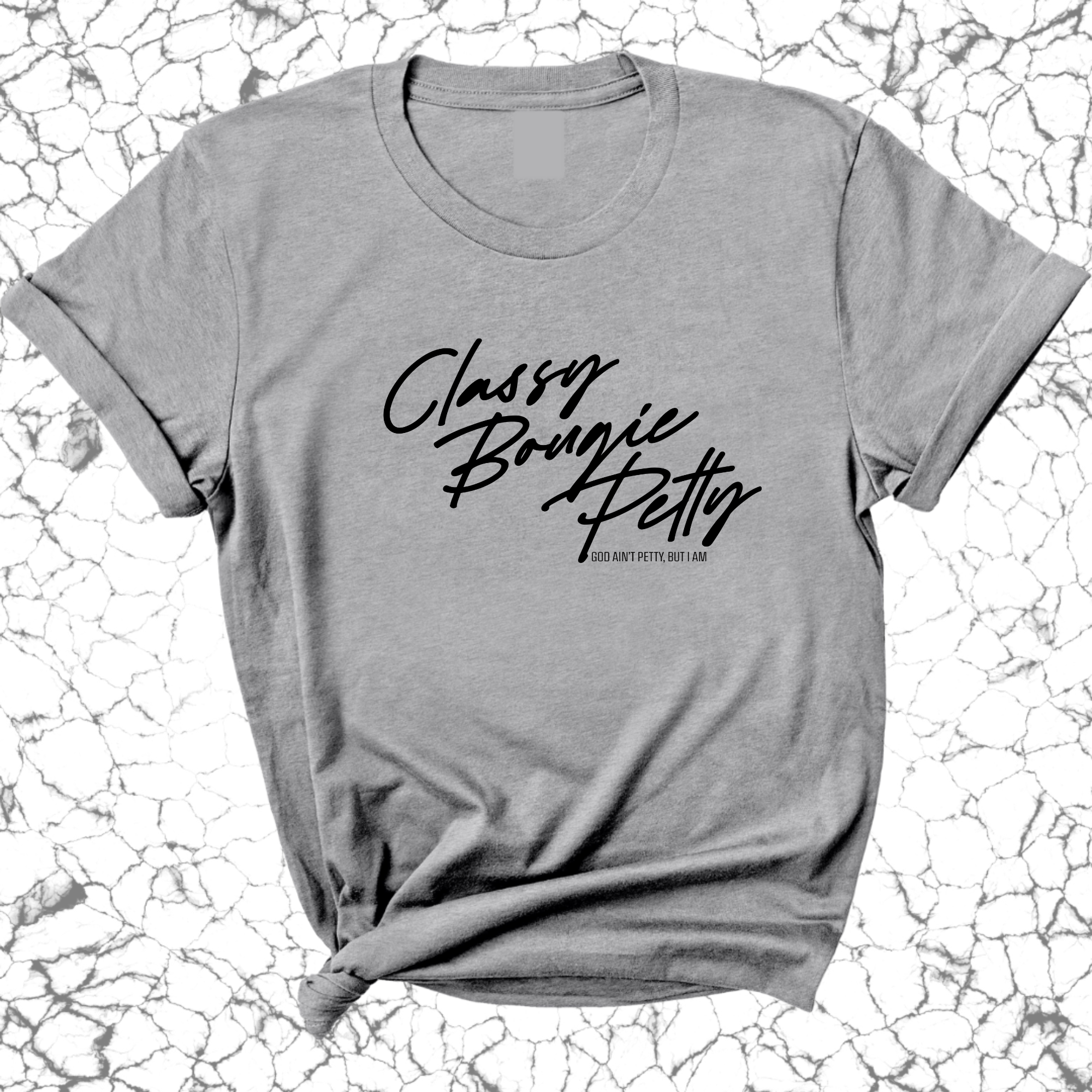 Classy Bougie Petty Unisex Tee-T-Shirt-The Original God Ain't Petty But I Am