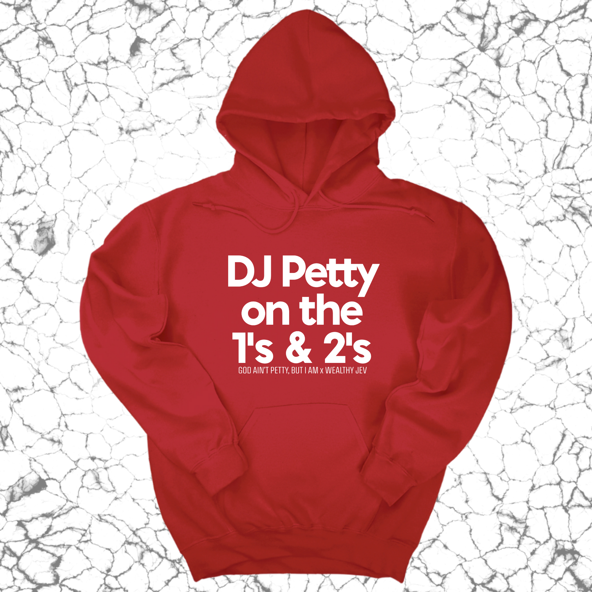 DJ Petty on the 1's & 2's Unisex Hoodie (God Ain't Petty, but I Am x Wealthy Jev Collab)-Hoodie-The Original God Ain't Petty But I Am