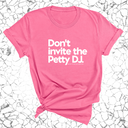 Don't invite the petty DJ Unisex Tee (God Ain't Petty, but I Am x Wealthy Jev Collab)-T-Shirt-The Original God Ain't Petty But I Am