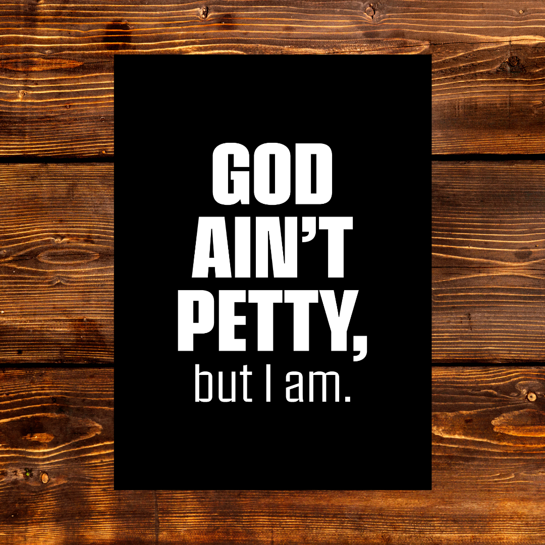 God Ain't Petty but I am (Paperback Journal)-Journal-The Original God Ain't Petty But I Am