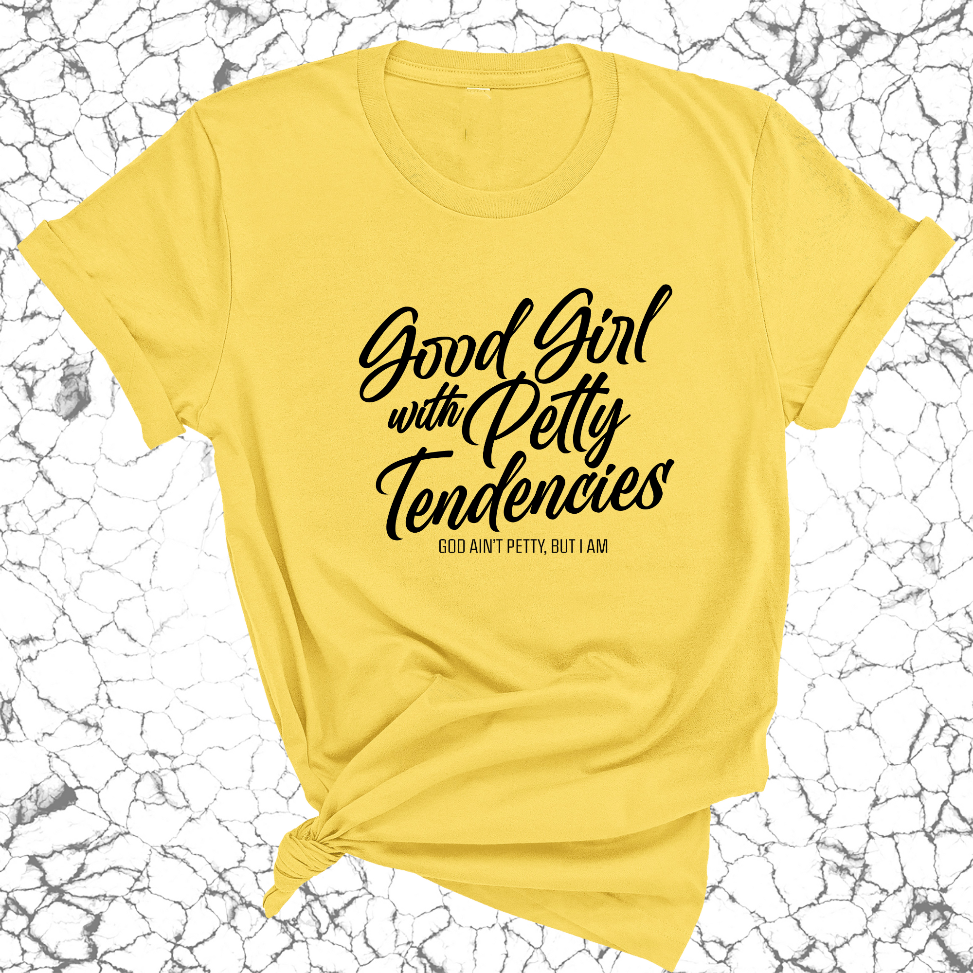 Good Girl with Petty Tendencies Unisex Tee-T-Shirt-The Original God Ain't Petty But I Am