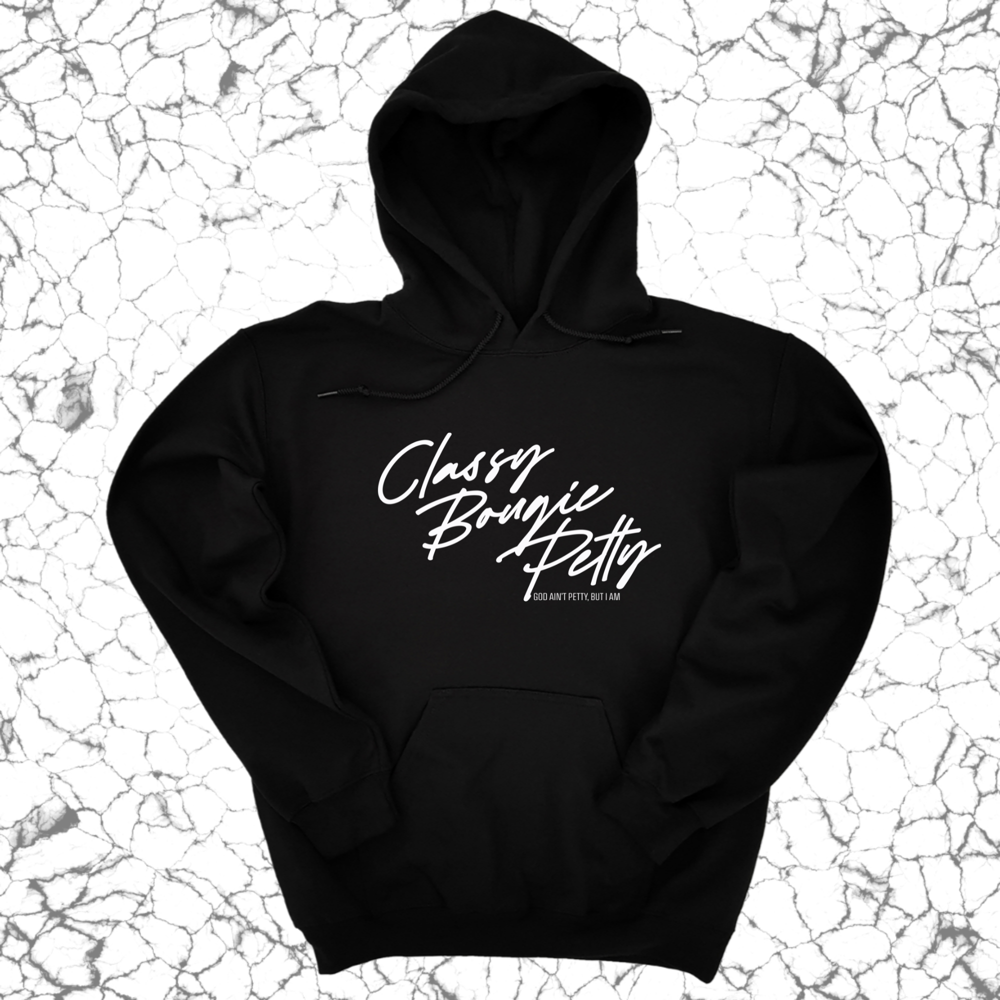 *HOODIE* Classy Bougie Petty Unisex Hoodie-Hoodie-The Original God Ain't Petty But I Am