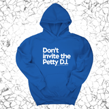 *HOODIE* Don't invite the petty DJ Unisex Hoodie (God Ain't Petty, but I Am x Wealthy Jev Collab)-Hoodie-The Original God Ain't Petty But I Am