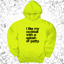 *HOODIE* I like my cocktail with a splash of petty Unisex Hoodie-Hoodie-The Original God Ain't Petty But I Am