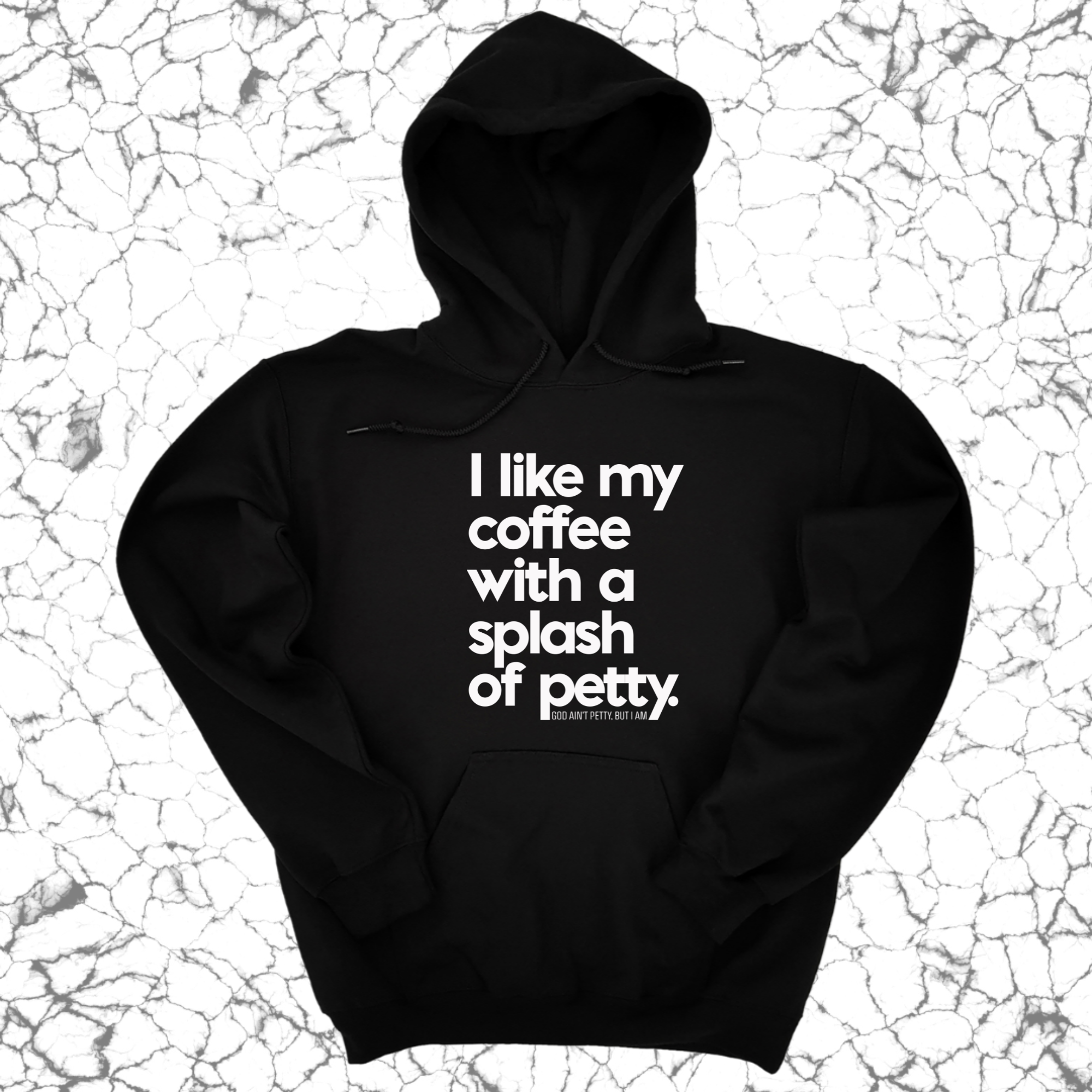 *HOODIE* I like my coffee with a Splash of Petty Unisex Hoodie-Hoodie-The Original God Ain't Petty But I Am