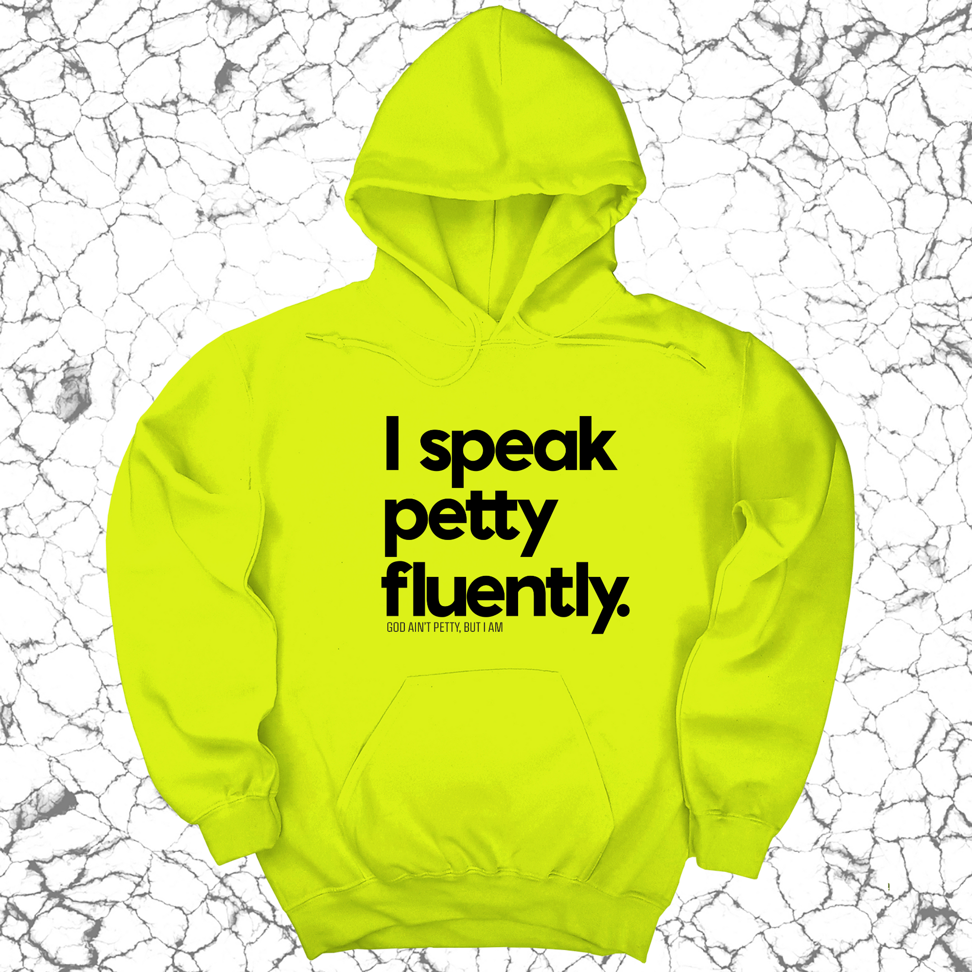 *HOODIE* I speak petty fluently Unisex Hoodie-Hoodie-The Original God Ain't Petty But I Am