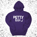 *HOODIE* Petty DJ Unisex Hoodie (God Ain't Petty, but I Am x Wealthy Jev Collab)-Hoodie-The Original God Ain't Petty But I Am