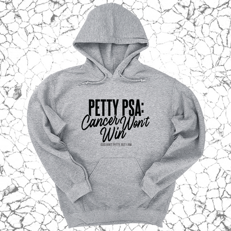 *HOODIE* Petty PSA: Cancer Won't Win Unisex Hoodie-Hoodie-The Original God Ain't Petty But I Am