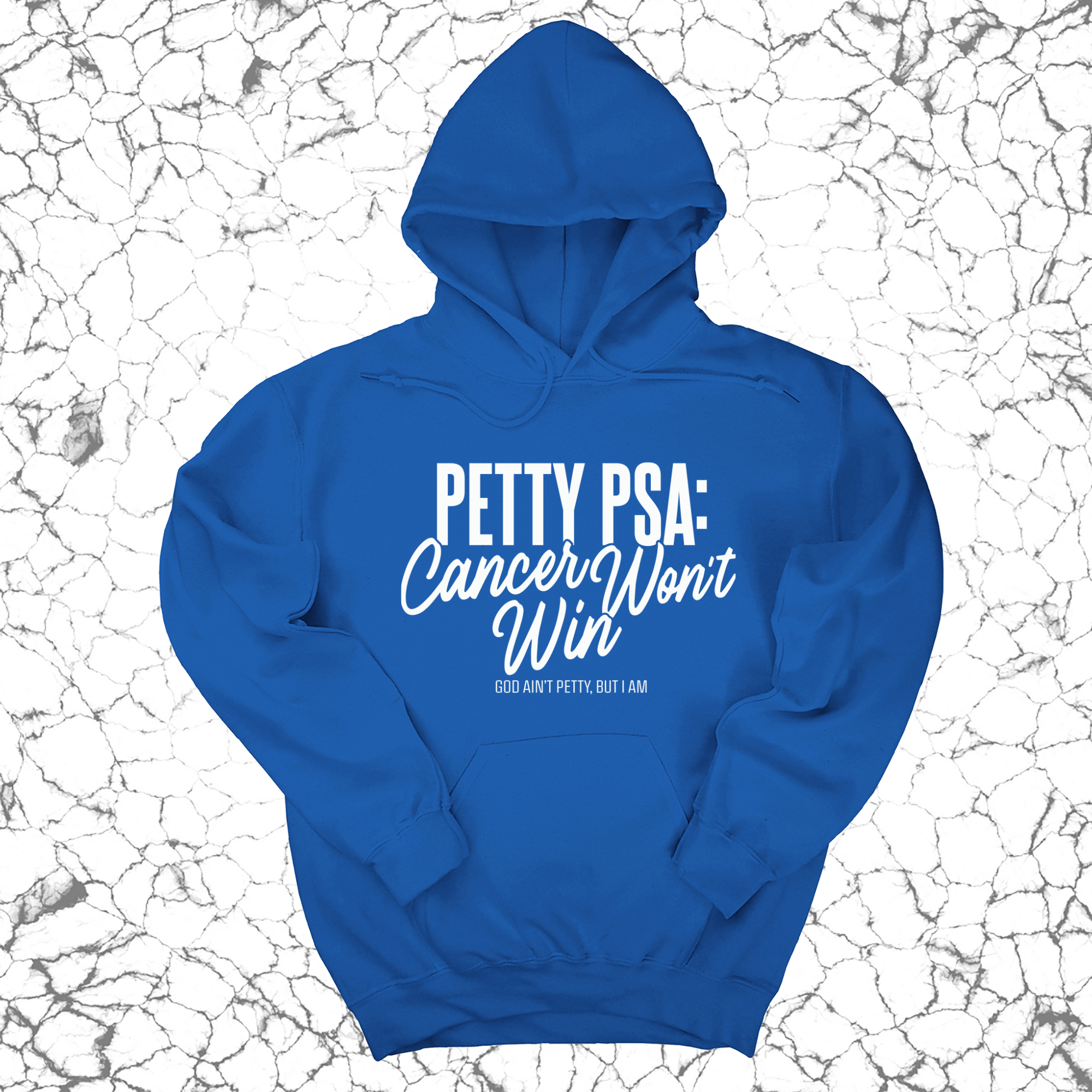 *HOODIE* Petty PSA: Cancer Won't Win Unisex Hoodie-Hoodie-The Original God Ain't Petty But I Am