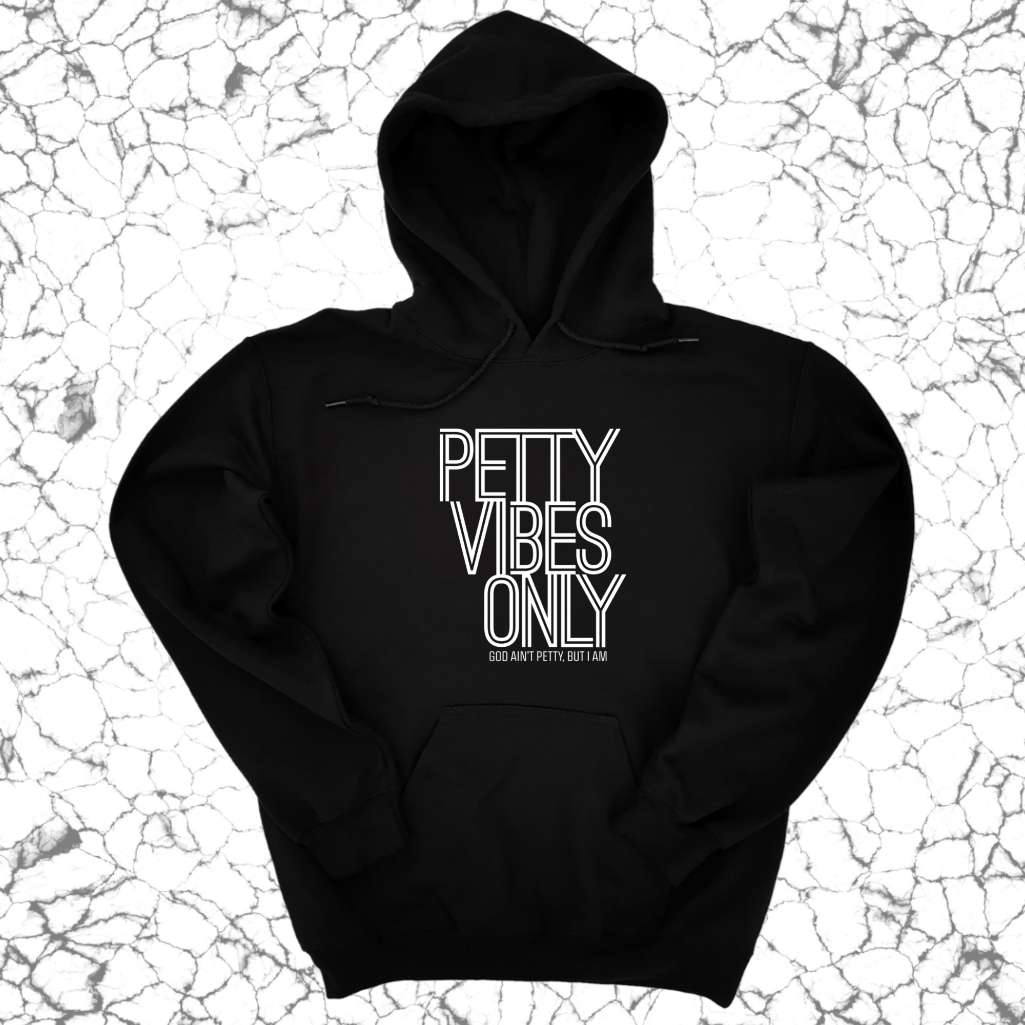 *HOODIE* Petty Vibes Only Unisex Hoodie-Hoodie-The Original God Ain't Petty But I Am