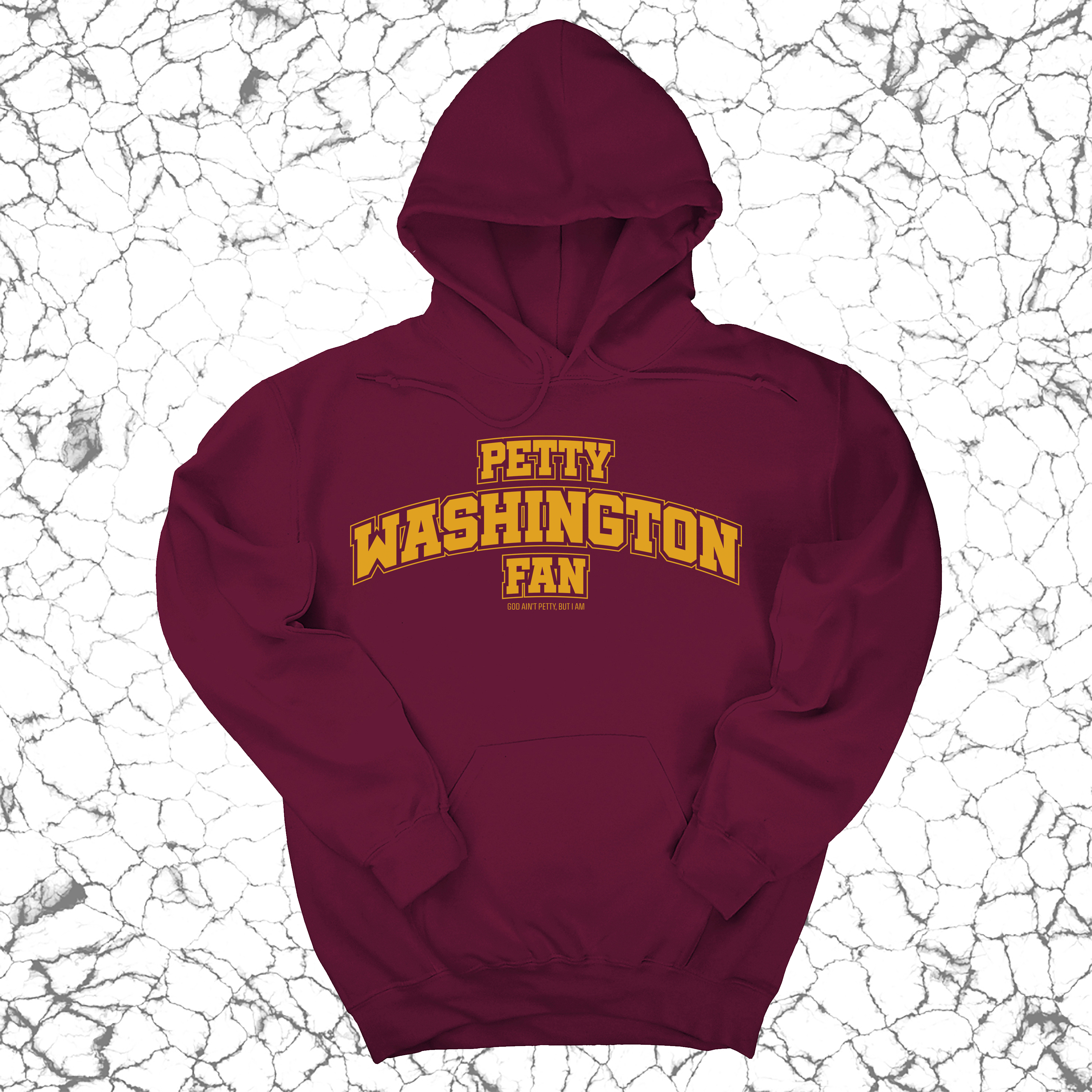 *HOODIE* Petty Washington Fan Unisex Hoodie (Maroon/Gold)-Hoodie-The Original God Ain't Petty But I Am