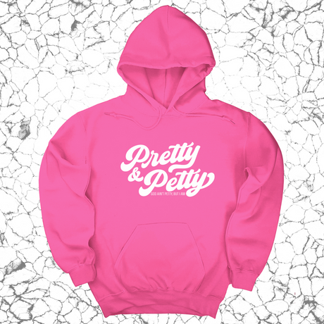 *HOODIE* Pretty and Petty Unisex Hoodie-Hoodie-The Original God Ain't Petty But I Am