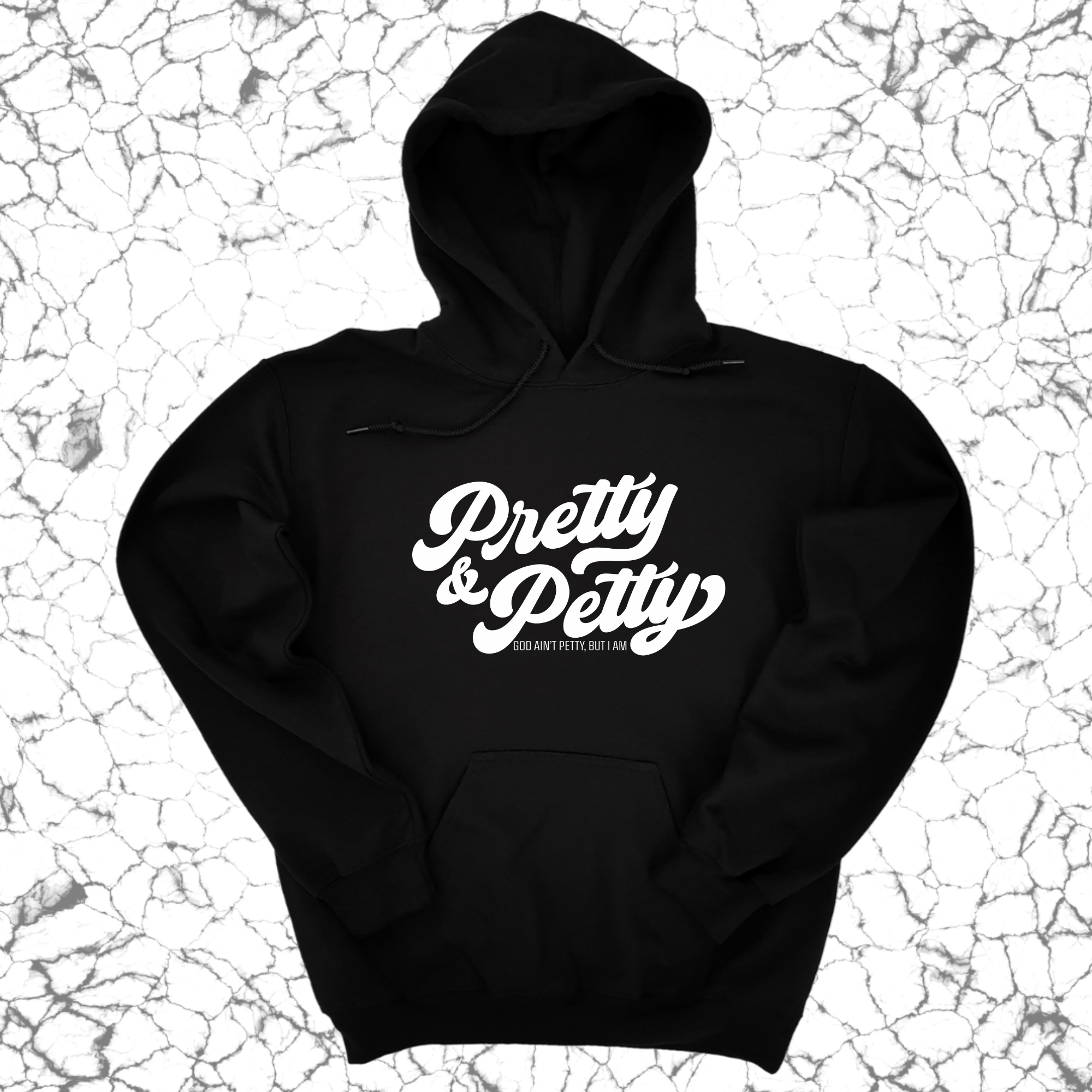 *HOODIE* Pretty and Petty Unisex Hoodie-Hoodie-The Original God Ain't Petty But I Am
