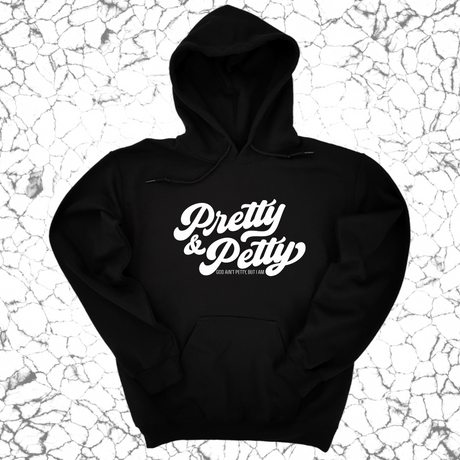 *HOODIE* Pretty and Petty Unisex Hoodie-Hoodie-The Original God Ain't Petty But I Am