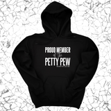*HOODIE* Proud Member of the Petty Pew Unisex Hoodie-Hoodie-The Original God Ain't Petty But I Am