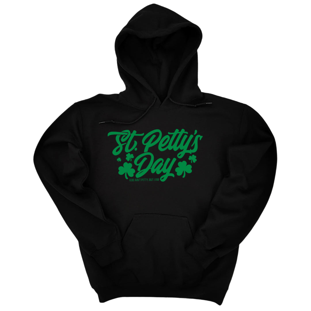 *HOODIE* St. Petty's Day Hoodie-Hoodie-The Original God Ain't Petty But I Am