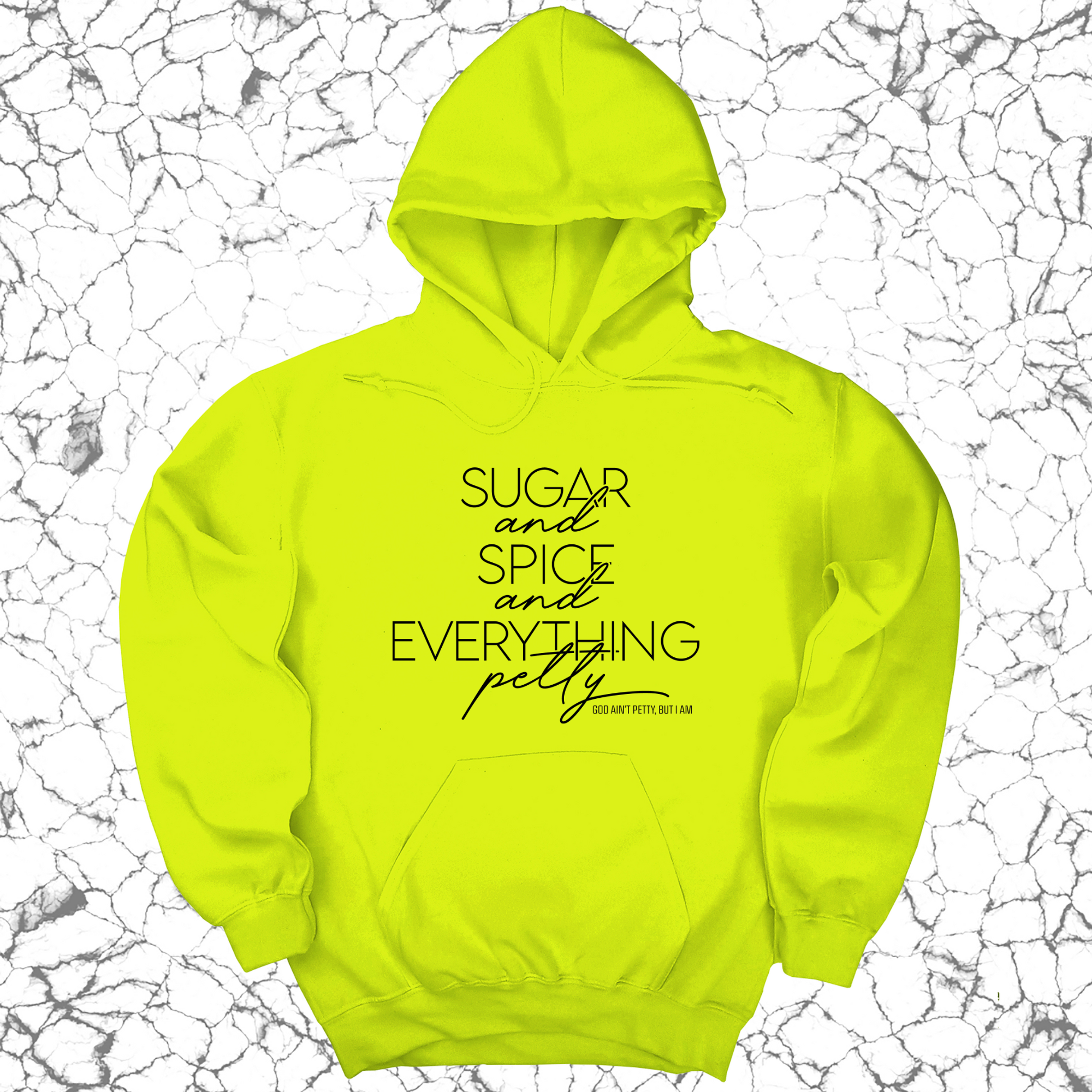 *HOODIE* Sugar and Spice and Everything petty Unisex Hoodie-Hoodie-The Original God Ain't Petty But I Am