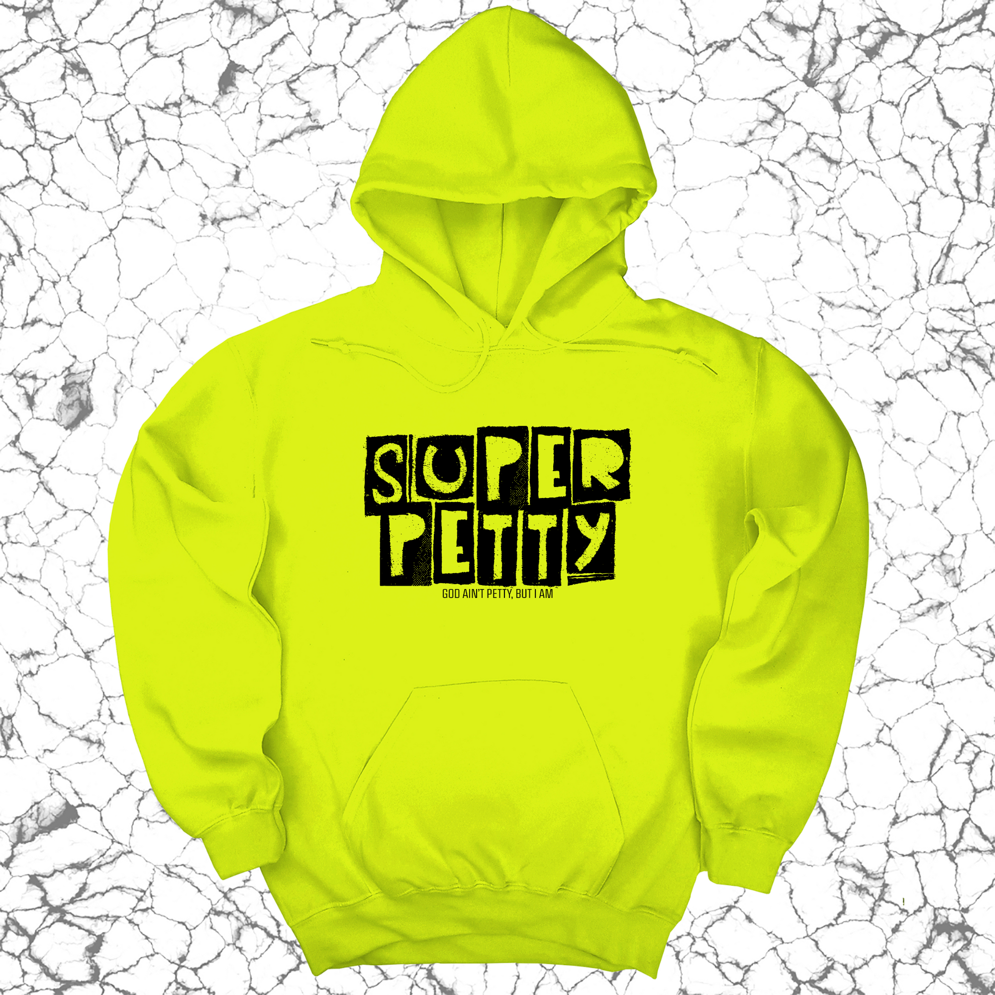 *HOODIE* Super Petty Unisex Hoodie-Hoodie-The Original God Ain't Petty But I Am