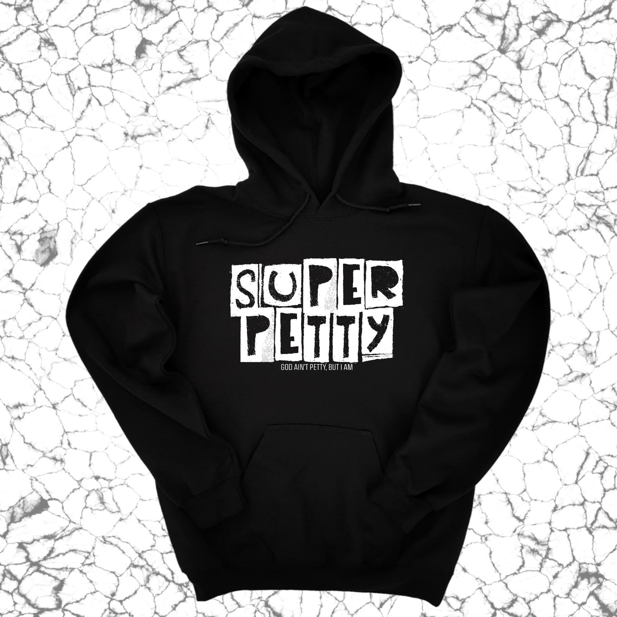 *HOODIE* Super Petty Unisex Hoodie-Hoodie-The Original God Ain't Petty But I Am