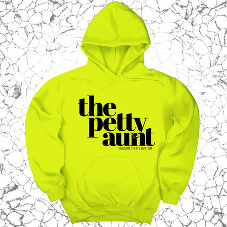*HOODIE* The Petty Aunt Unisex Hoodie-Hoodie-The Original God Ain't Petty But I Am