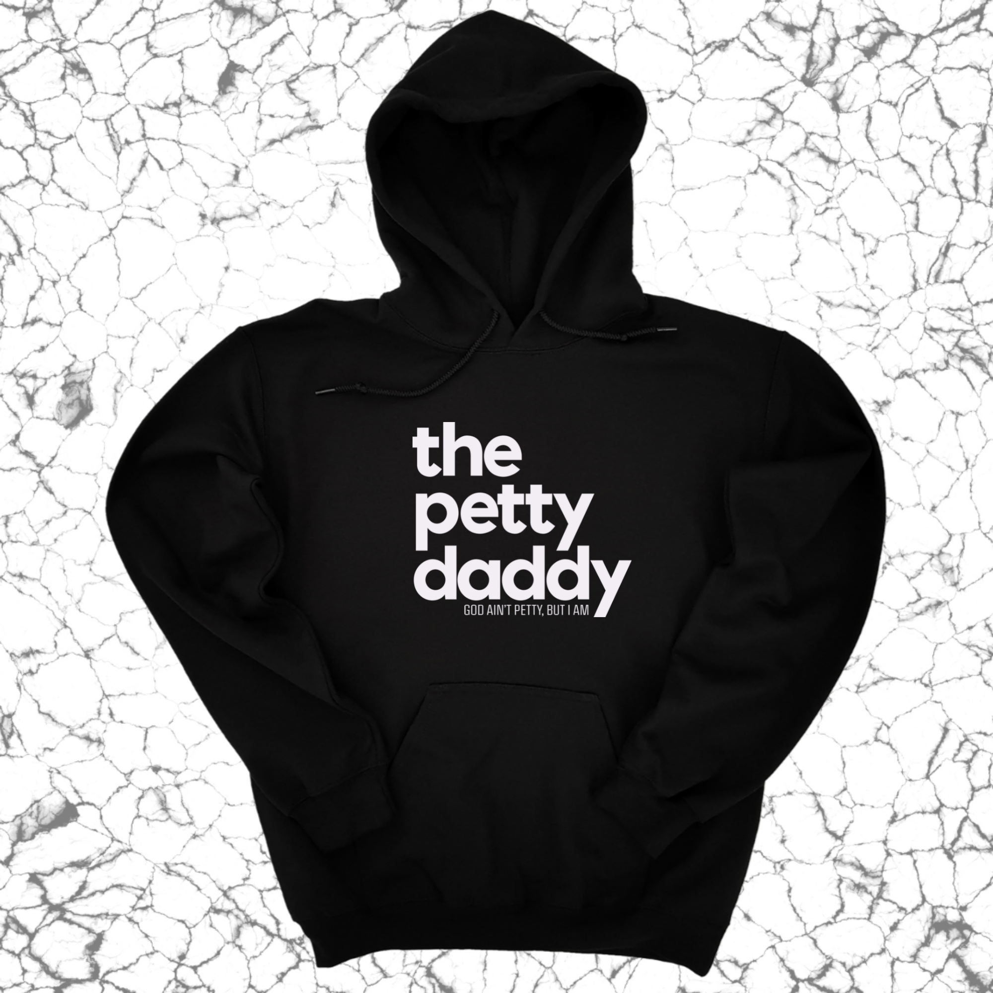 *HOODIE* The Petty Daddy Unisex Hoodie-Hoodie-The Original God Ain't Petty But I Am
