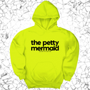 *HOODIE* The Petty Mermaid Unisex Hoodie-Hoodie-The Original God Ain't Petty But I Am