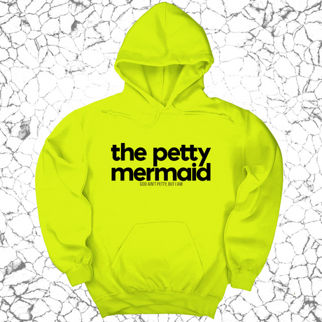 *HOODIE* The Petty Mermaid Unisex Hoodie-Hoodie-The Original God Ain't Petty But I Am