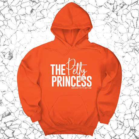 *HOODIE* The Petty Princess Hoodie-Hoodie-The Original God Ain't Petty But I Am