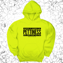 *HOODIE* When it comes to Pettiness no one can top me Unisex Hoodie-Hoodie-The Original God Ain't Petty But I Am