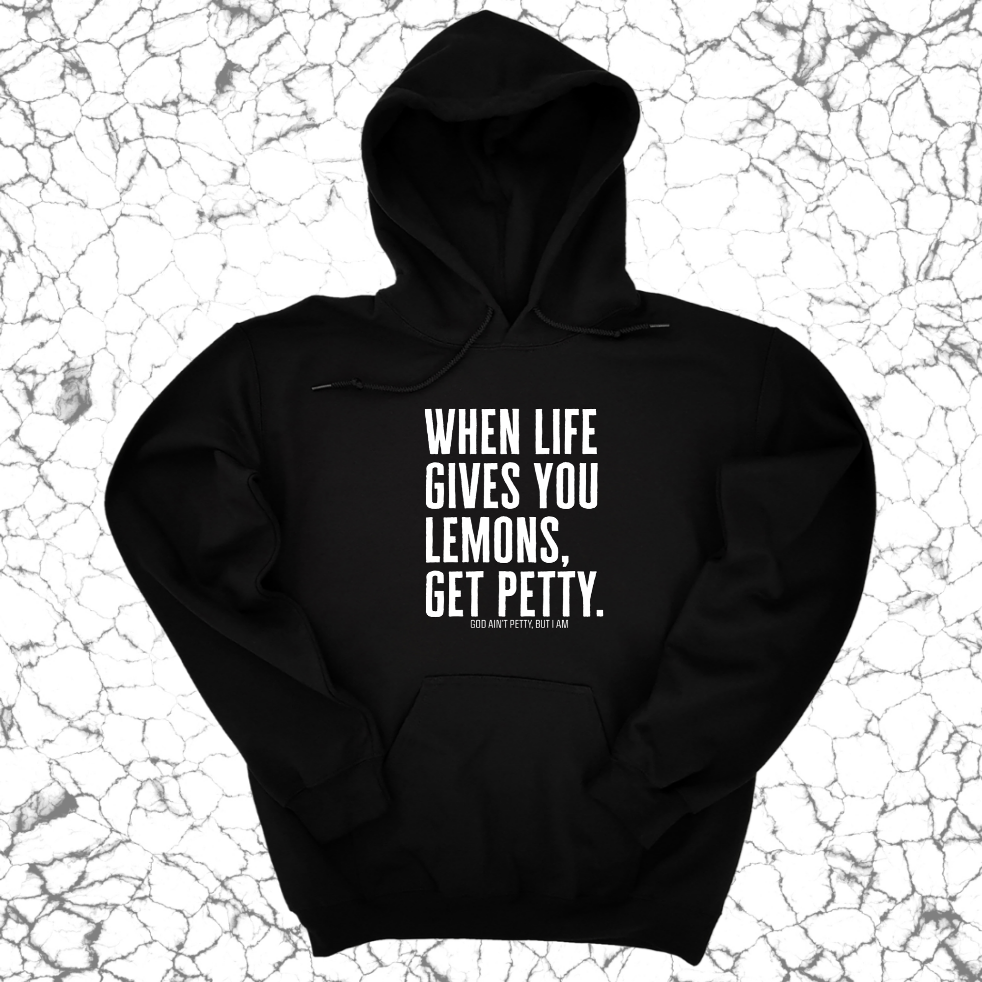*HOODIE* When life gives you lemons, get petty Unisex Hoodie-Hoodie-The Original God Ain't Petty But I Am