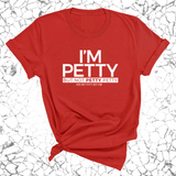 I'm Petty but not petty petty Unisex Tee-T-Shirt-The Original God Ain't Petty But I Am