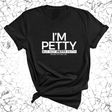 I'm Petty but not petty petty Unisex Tee-T-Shirt-The Original God Ain't Petty But I Am
