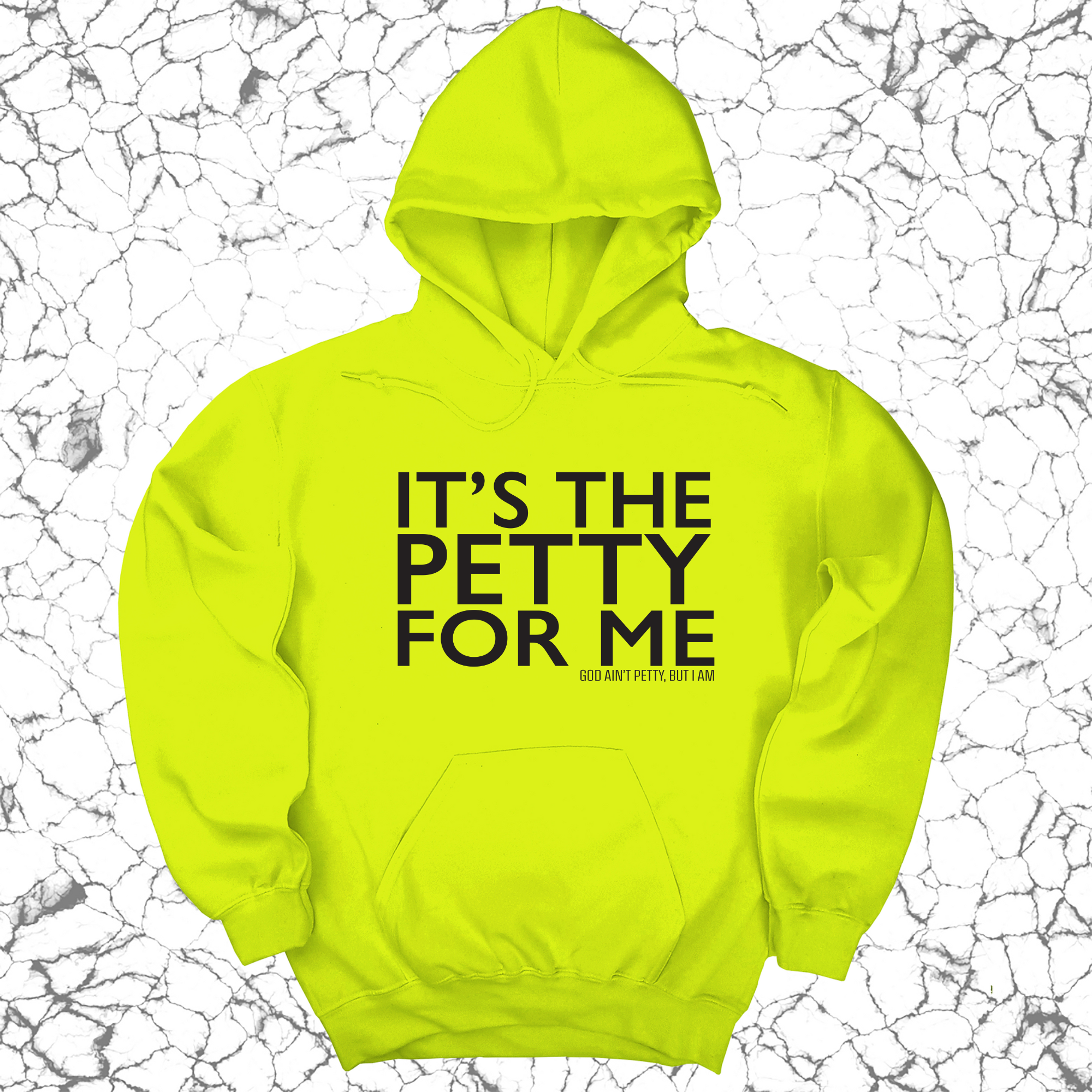 It's the Petty for me Unisex Hoodie-Hoodie-The Original God Ain't Petty But I Am