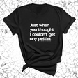 Just when you thought I couldn't get any pettier Unisex Tee-T-Shirt-The Original God Ain't Petty But I Am