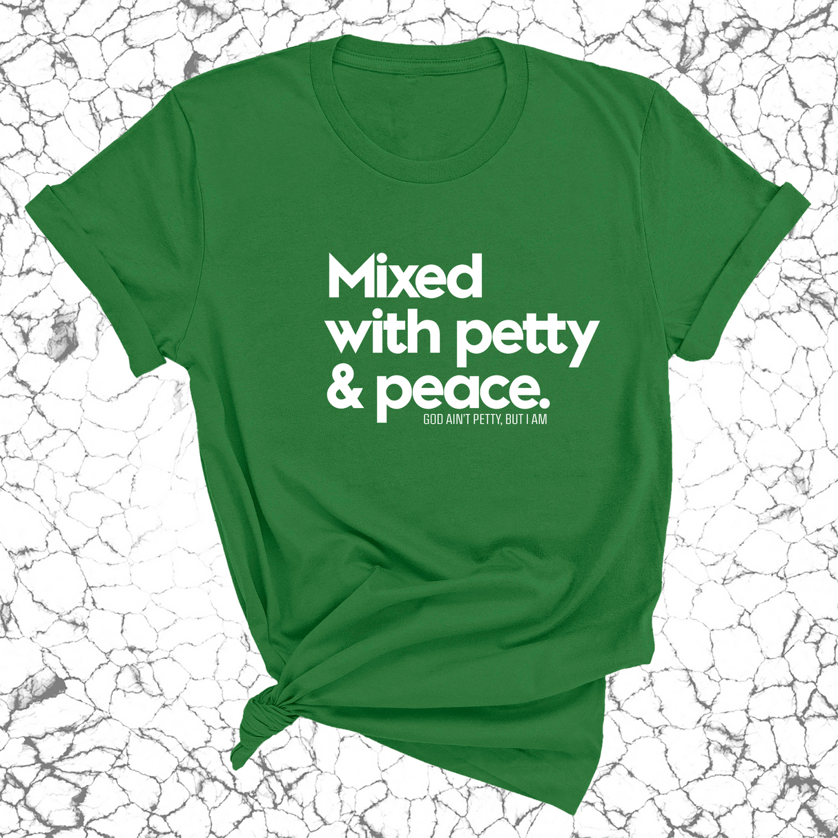 Mixed with petty & peace Unisex Tee-T-Shirt-The Original God Ain't Petty But I Am