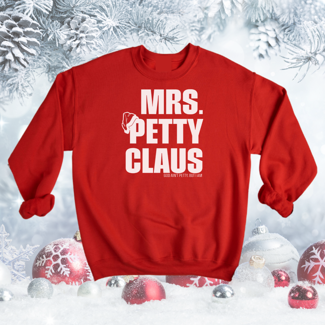 Mrs. Petty Claus Sweatshirt (Red/White)-Sweatshirt-The Original God Ain't Petty But I Am