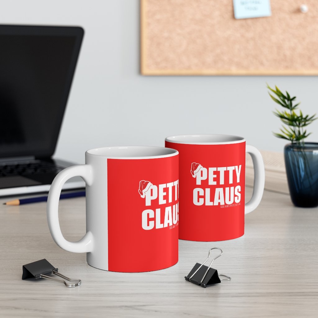 Petty Claus Ceramic Mug 11oz (Red/White)-Mug-The Original God Ain't Petty But I Am