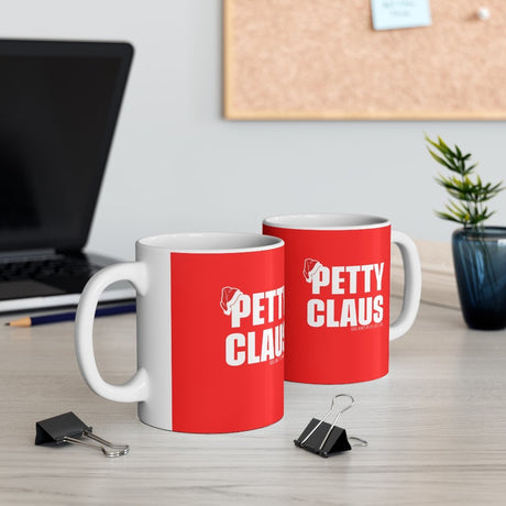 Petty Claus Ceramic Mug 11oz (Red/White)-Mug-The Original God Ain't Petty But I Am