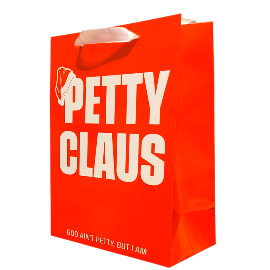 Petty Claus Gift Bag-Gift Bag-The Original God Ain't Petty But I Am