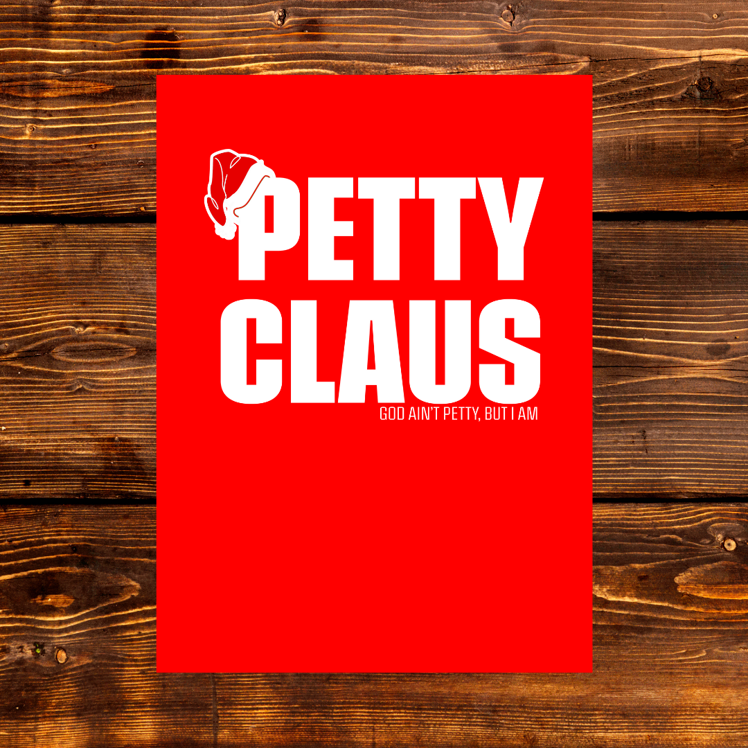 Petty Claus (Paperback Journal)-Journal-The Original God Ain't Petty But I Am
