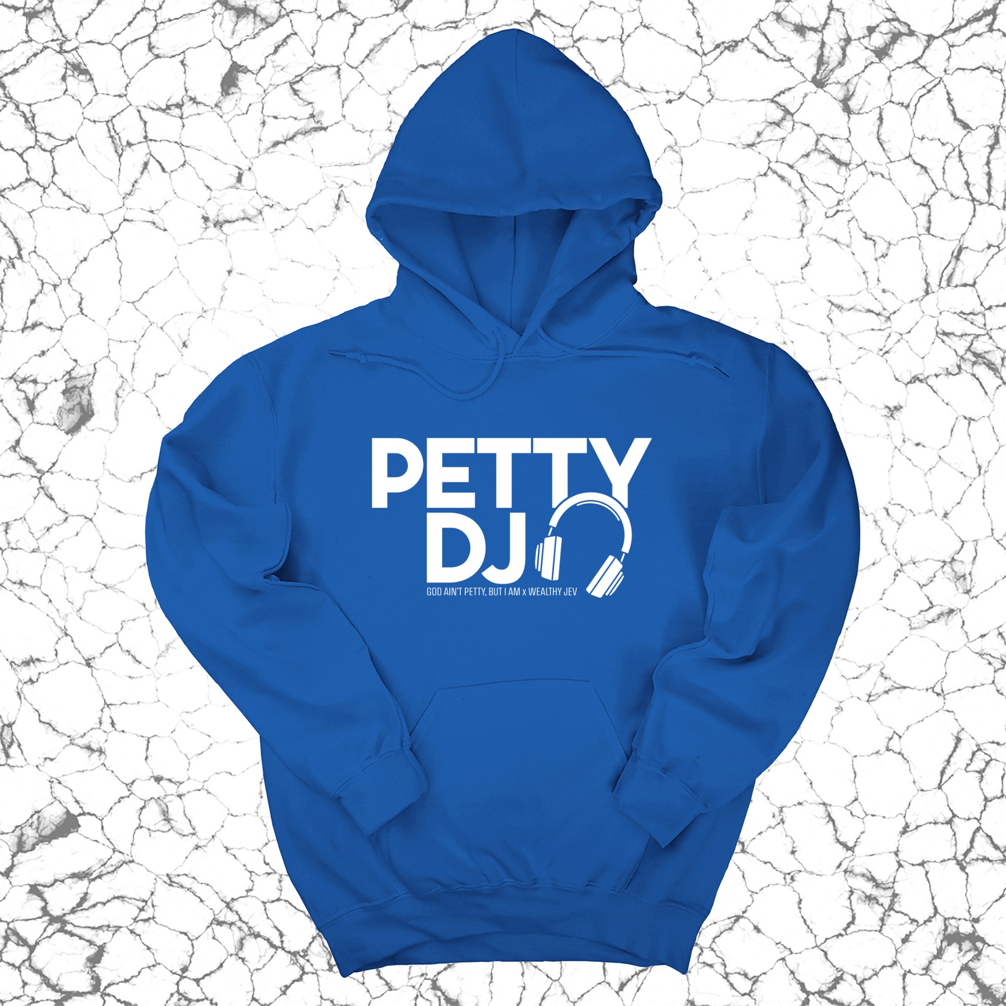 Petty DJ Unisex Hoodie (God Ain't Petty, but I Am x Wealthy Jev Collab)-Hoodie-The Original God Ain't Petty But I Am